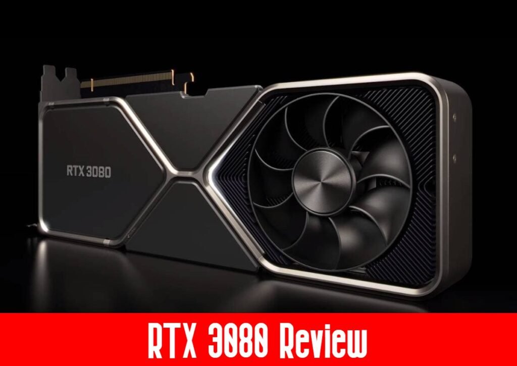 GeForce RTX 3080 Review 