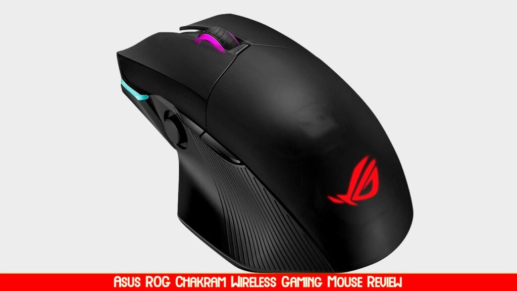 Asus ROG Chakram Wireless Gaming Mouse Review