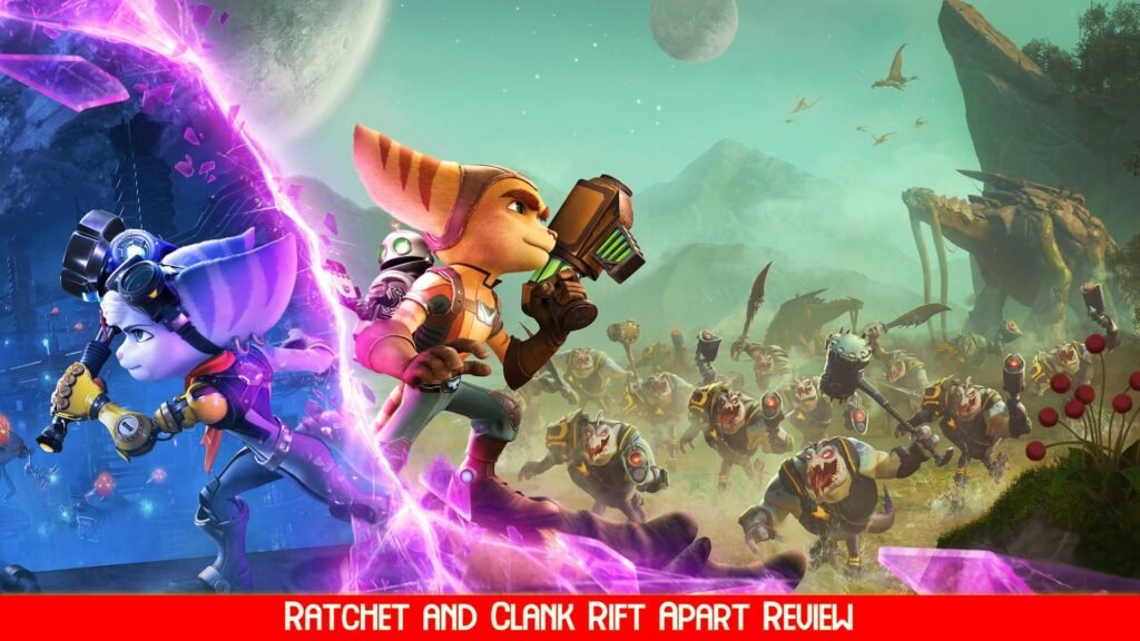Ratchet and Clank Rift Apart Review