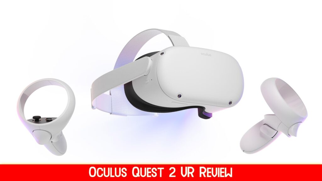 Oculus Quest 2 VR Review