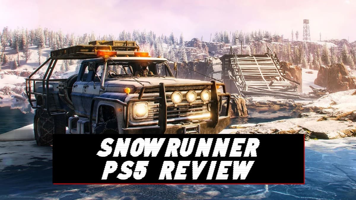 SnowRunner PS5 Review Is it worth buying? Ultimate Of Times