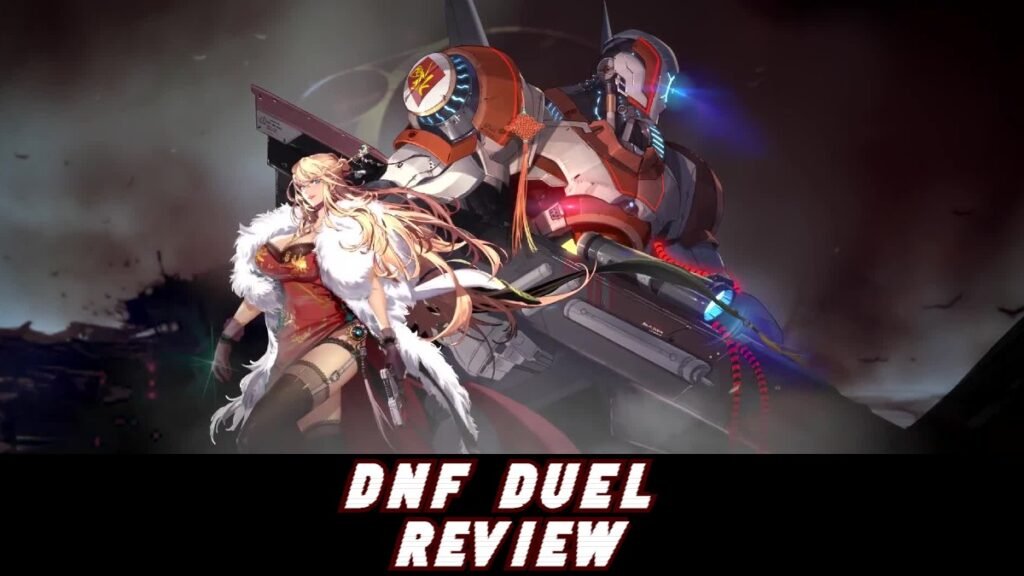 DNF Duel Review