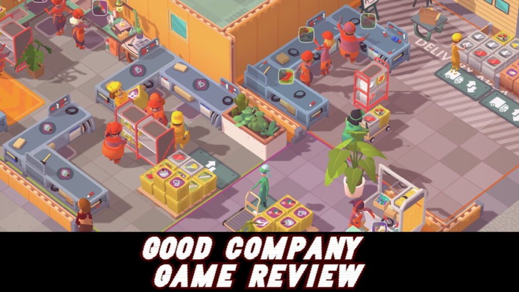 Good Company Game Review